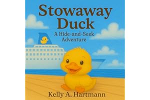 Stowaway Duck: A Hide-and-Seek Adventure (The Duckling Adventures: Waddle & Wave Series)