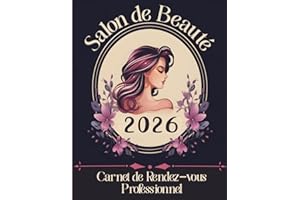 2026 Carnet de Rendez-Vous Professionnel Salon de Beauté: Agenda pro Salon esthétique Onglerie année civile / 249 pages grand