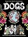 Dogs Go Around the World Colouring Book: Stress-Relieving, Calming Patterns and Designs Volume 1 by Feel Happy Colouring
