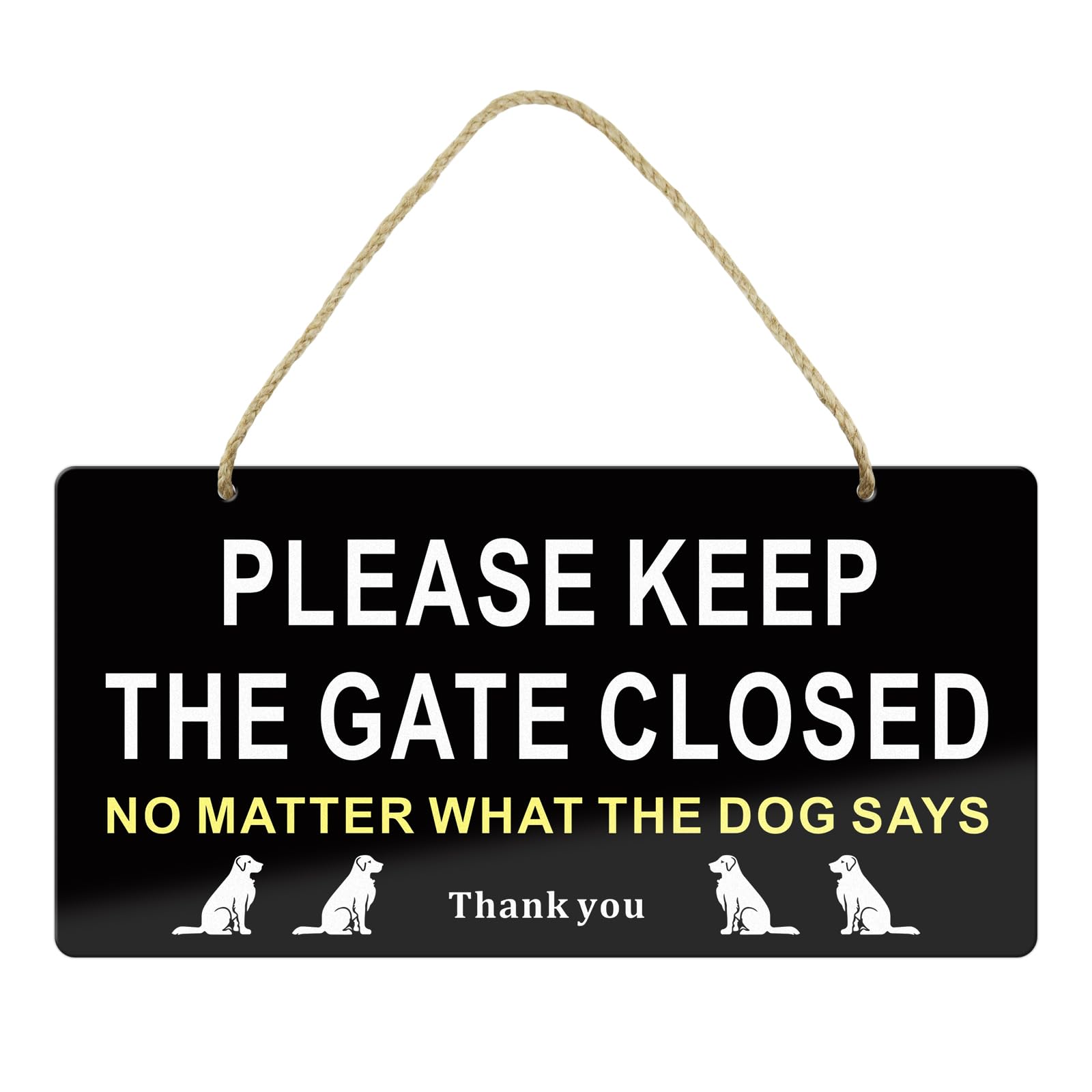SINMAO Funny Please Keep Gate Closed Sign 12x6 Inches Reflective Aluminum Rust Free Warning Signs Metal for Fence Lawn Garden Yard Signs Outdoor Indoor with Hanging Rope