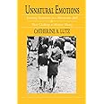 Unnatural Emotions: Everyday Sentiments on a Micronesian Atoll and Their Challenge to Western Theory