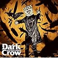 Dark Crow/MAN WITH A MISSION
