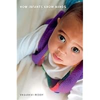 How Infants Know Minds
