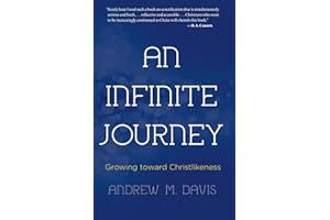An Infinite Journey: Growing toward Christlikeness
