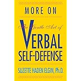 More on the Gentle Art of Verbal Self-Defense