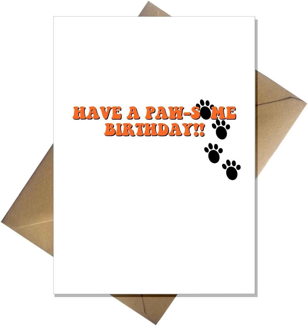 Funny Birthday Card from the Dog - Have a paw-some Birthday - Cat Birthday Card for him/her - pet lover's birthday card