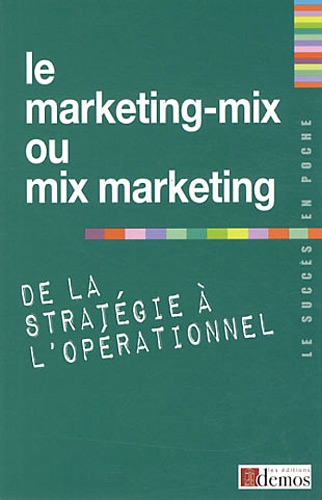 Le  marketing-mix ou mix marketing
