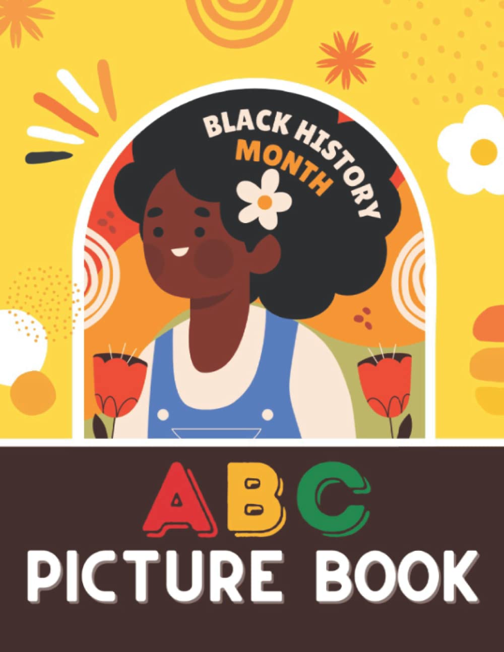 Black History Month ABC Picture book for Kids: My First Black History Month Childrens Books for Toddlers, Babies & Young Children, Chinese New Year … Kids, Preschool African American Kids Books