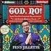 God, No!: Signs You May Already Be an Atheist and Other Magical Tales