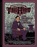 The Hypo: The Melancholic Young Lincoln by Noah Van Sciver