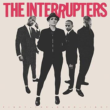 Interrupters Fight The Good Fight Amazon Com Music