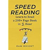Speed Reading: Learn to Read a 200+ Page Book in 1 Hour (Mental Performance)
