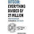 Bitcoin: Everything divided by 21 million