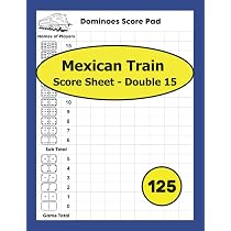Mexican Train Score Sheet Double 15: 125 Score Pads for Mexican Train  Dominoes | 8.5'' x 11'': Press, Dominoes Supporter: 9798458133241:  Amazon.com: Books