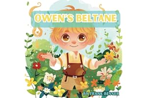 Owen’s Beltane: Book 4 of Celebrating the Wheel of the Year series.