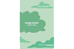 Google sheets: Le tableur en ligne (French Edition)