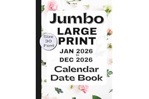 Jumbo Large Print Jan 2026 – Dec 2026 Calendar Date Book, Size 30 Font: Simple Appointment Book for Visually Impaired, Low Vision, Seniors & AMD/Macular Degeneration