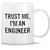 Retreez Funny Mug - Trust Me I'm an Engineer 11 Oz Ceramic Coffee Mugs - Funny, Sarcasm, Sarcastic, Motivational, Inspirational birthday gifts for friends, coworkers, staff, siblings, dad or mom
