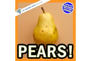 Pears!: A My Incredible World Picture Book for Children