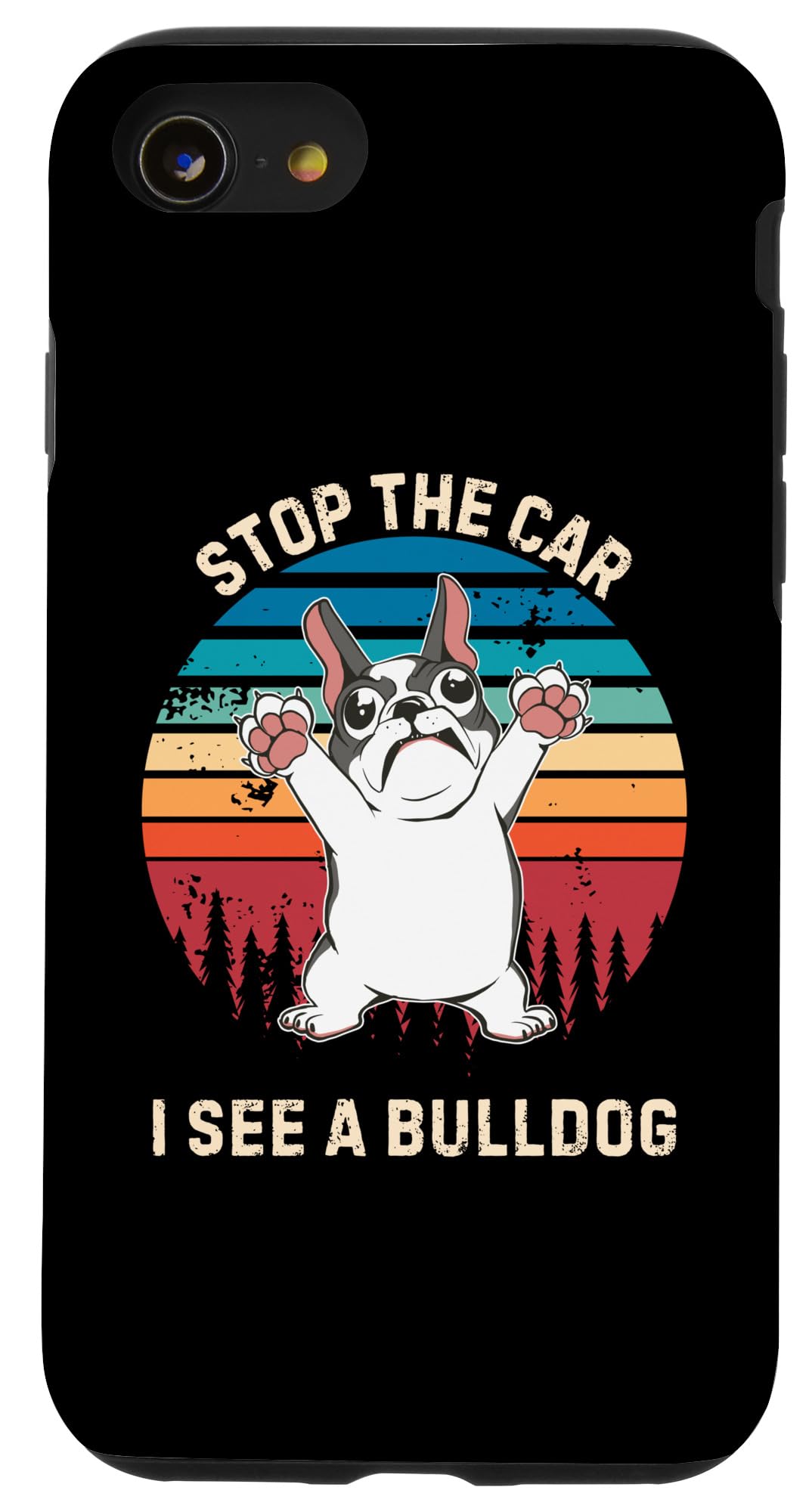 iPhone SE (2020) / 7 / 8 Vintage Stop The Car I See A Bulldog Animals Lover Case