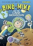 Dino-Mike and the Lunar Showdown