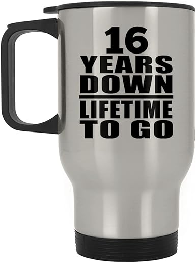 Amazon Com 16th Anniversary 16 Years Down Lifetime To Go Silver Travel Mug Insulated Tumbler Stainless Steel Idea For Wife Husband Wo Men Her Him Wedding Birthday Christmas Thanksgiving Anniversary Clothing