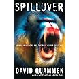 Spillover: Animal Infections and the Next Human Pandemic