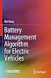 Battery Management Algorithm for Electric Vehicles
