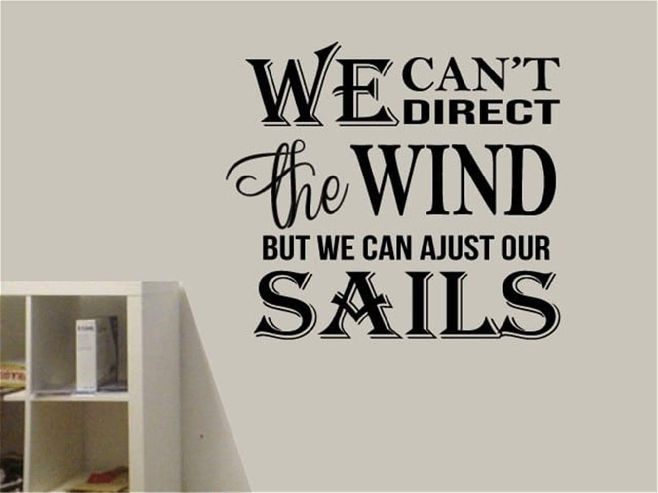 Amazon Com Wall Stickers Inspiring Quotes Home Art Decor Decal Mural We Can T Direct The Wind But We Can Ajust Our Sails For Living Room Bedroom Nursery Kids Room Home Kitchen