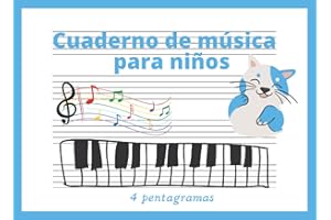 Cuaderno de Música 4 pentagramas: Libreta para notación musical para niños, papel pautado, 4 pentagramas por página, pentagrama grande, pauta ancha, A5+ apaisado, 60 páginas (Spanish Edition)
