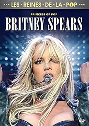 Britney Spears : Princess of Pop