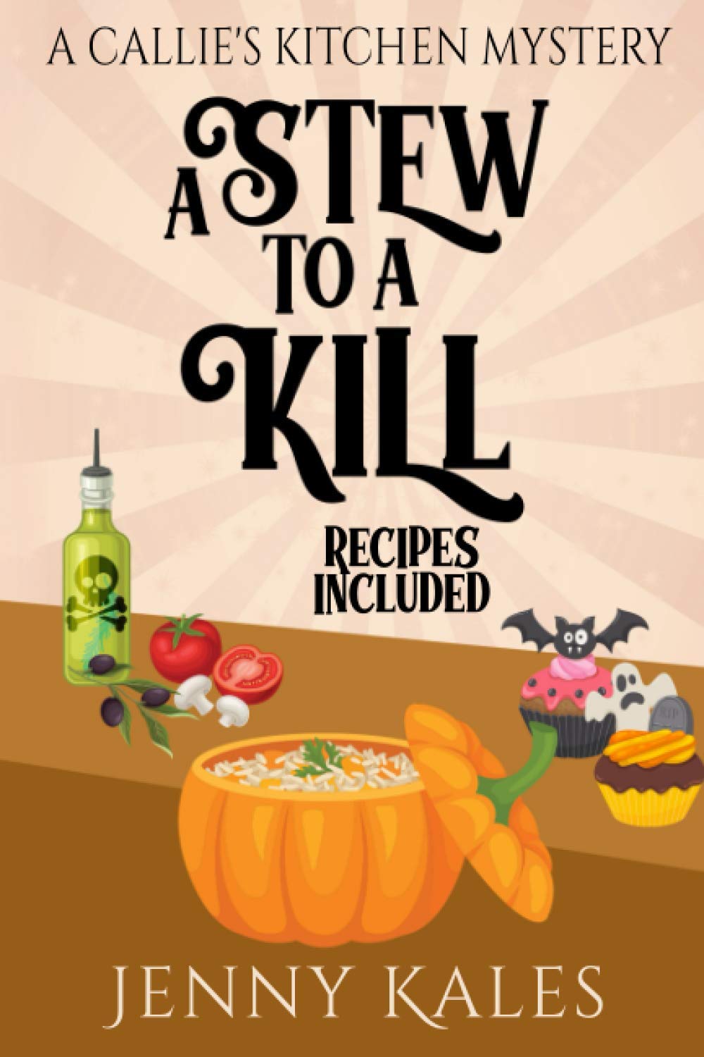 Amazon Com A Stew To A Kill A Callie S Kitchen Cozy Mystery Kales Jenny Books