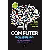 Computer: A History of the Information Machine