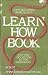 Learn How Book : Knitting, Crocheting, Tatting, Embroidery by 