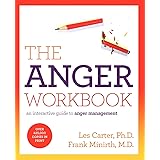 The Anger Workbook: An Interactive Guide to Anger Management