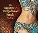 The Masters Of Bellydance Music Volume 4 - Various Artists - World Belly Dance Music Middle East Golden Era Modern Classics Drum Solo Balady Saidi