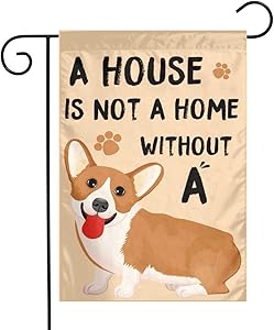 DZGlobal Joy Corgi Garden Flag Dogs - A House is Not A Home Without A Dog Garden Flags Small Outdoor Seasonal Flags Welsh Corgi Yard Flag 12x18 Double Sided Flag