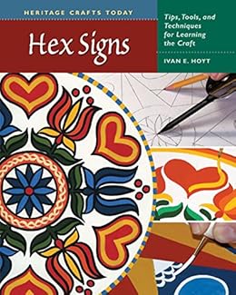 Amazon Com Hex Signs Tips Tools And Techniques For Learning