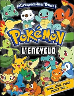 Pokemon L Encyclo French Edition Hachette Jeunesse 9782013991001 Amazon Com Books