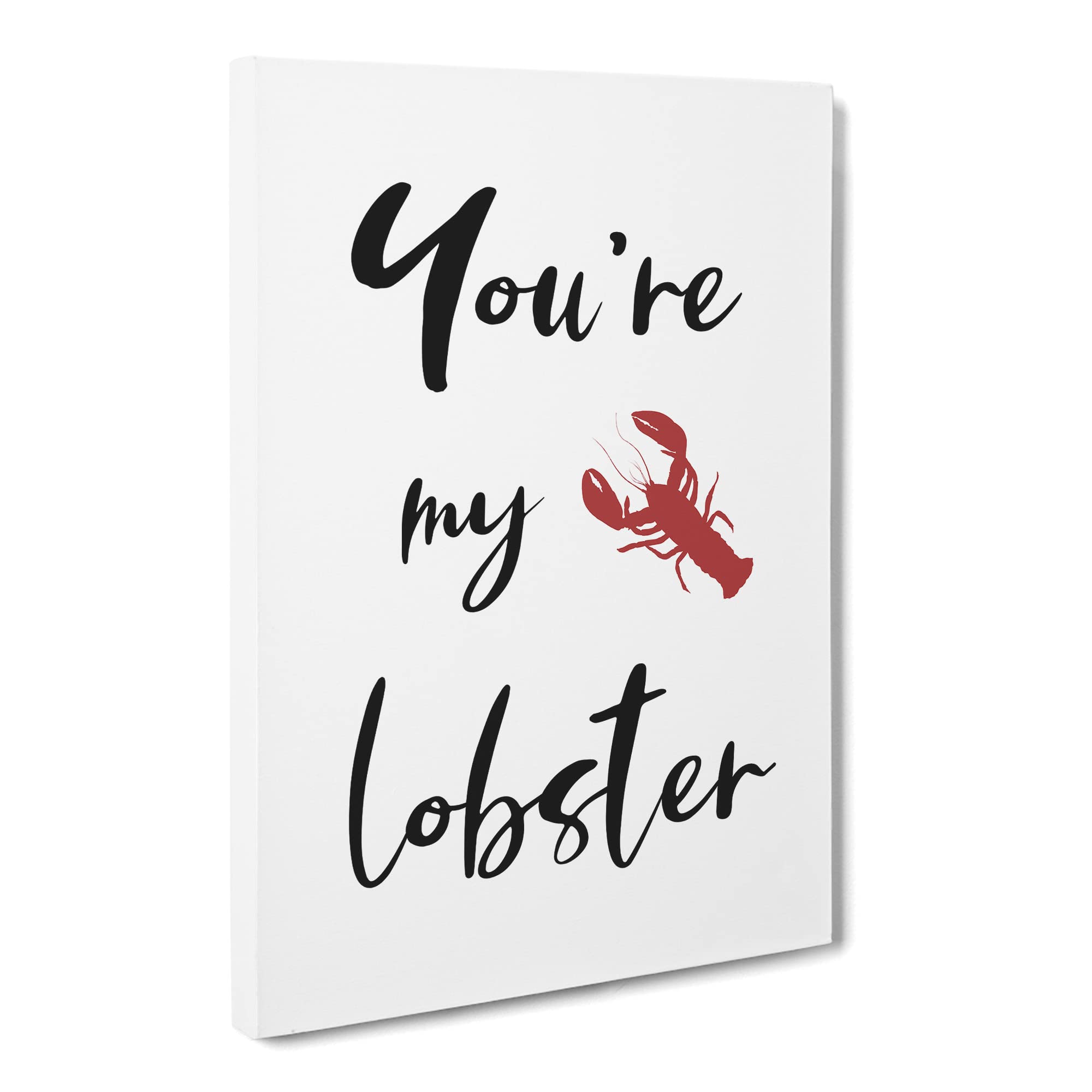 You Are My Lobster Typography Quote Canvas Print | Gallery Wrapped 30mm Frame Wall Art | 20x14 inches | Ready to Hang | Modern Typography Picture | Living Room Bedroom Lounge Office