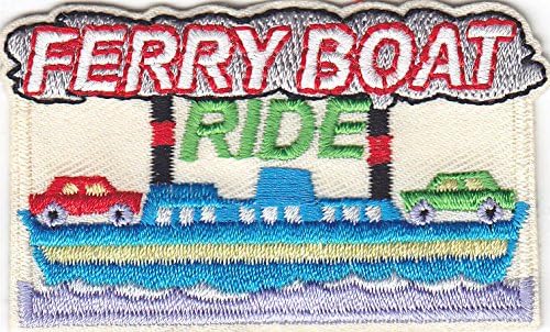 "FERRY BOAT RIDE" - Iron On Embroidered Patch-Vacation, Adventure, Trips, Ride