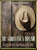 Front cover for the book The squatter's dream; a story of Australian life by Rolf Boldrewood