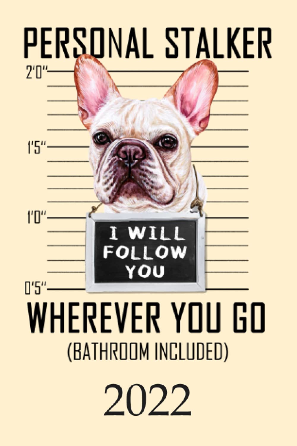 Bulldog Schedule 2022 2022: Calendar Funny French Bulldog Dog Monthly Weekly Daily Planner | Cute  Frenchie Dogs Planner | Dated Week Day Month Calendar 2022 With Uk Holidays  | Daily Agenda Schedule Organizer For School