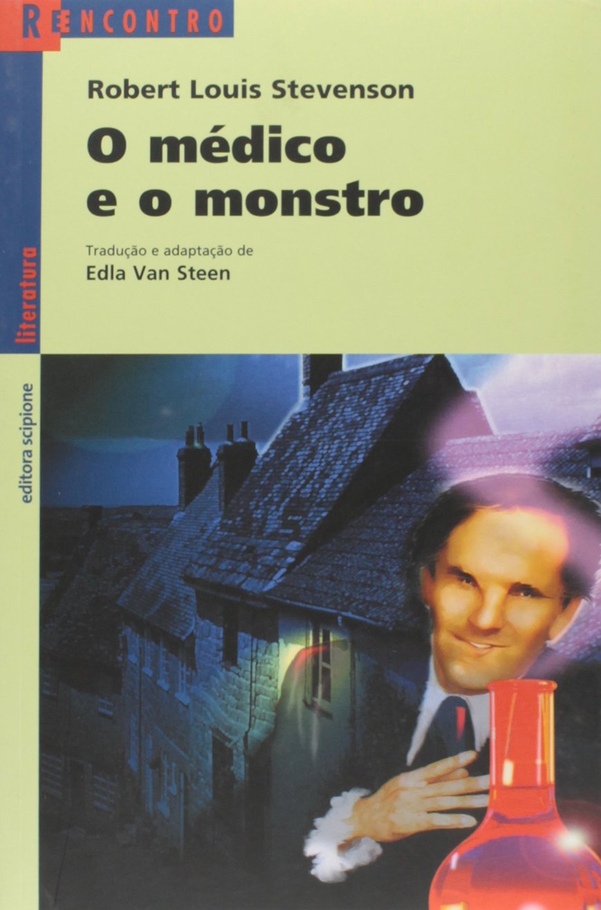 O Médico E O Monstro Coleção Reencontro Literatura PDF Robert Louis Stevenson O Médico E O Monstro Coleção Reencontro Literatura PDF Robert Louis Stevenson