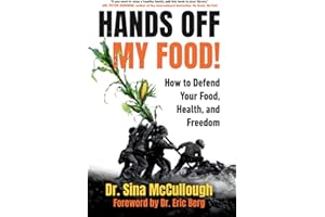 Hands Off My Food! (Updated and Revised Edition): How to Defend Your Food, Health, and Freedom