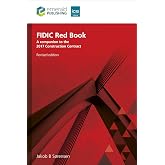 FIDIC Yellow Book, Revised edition: A companion to the 2017 Plant and ...