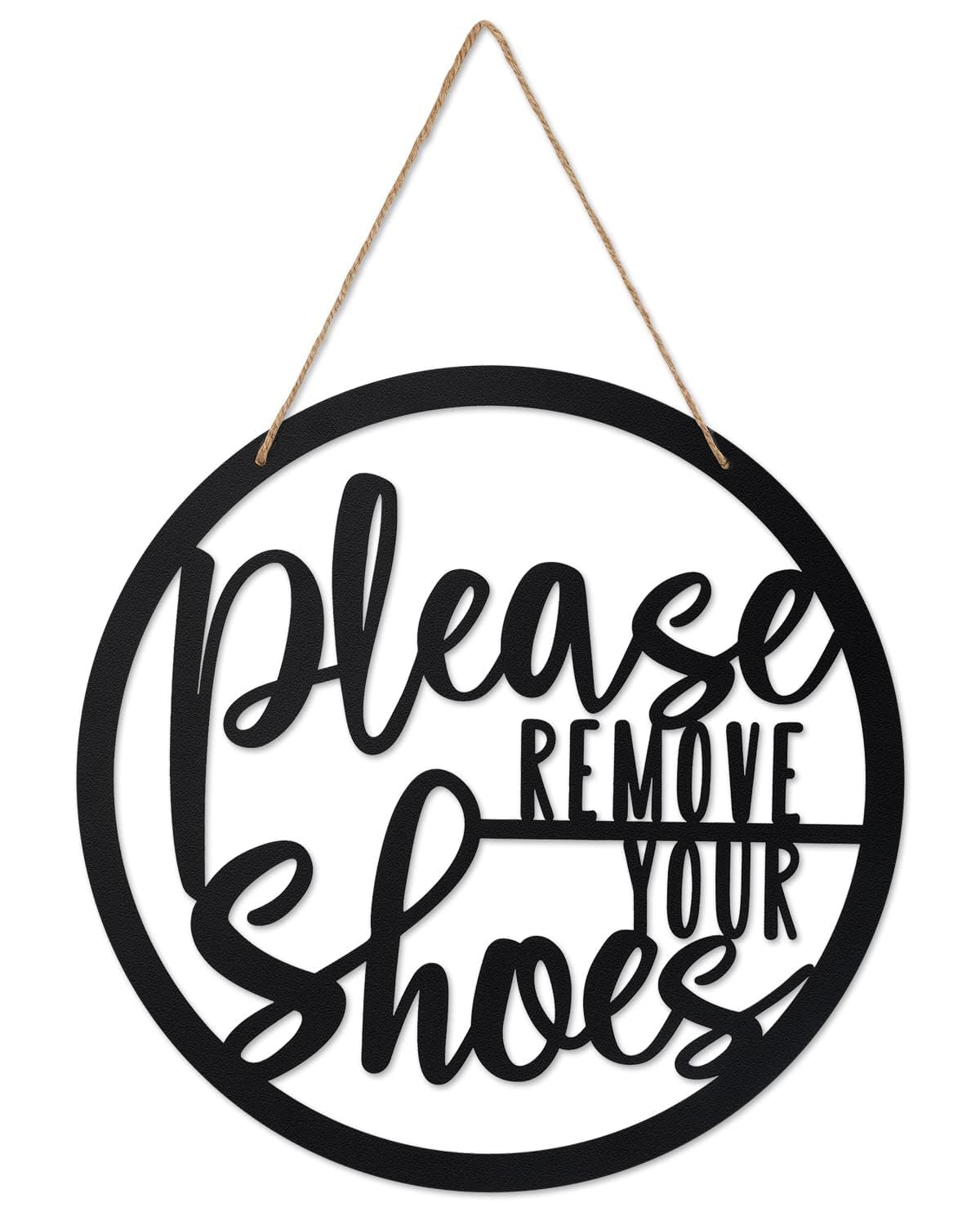 Photo 1 of Please Remove Your Shoes Sign Metal Sign Rustic Funny Take your Shoes Off Porch Hanging Sign Round Hanger Wall Decorations for Living Room, Entryway, Door Hanger Farmhouse Porch Decor