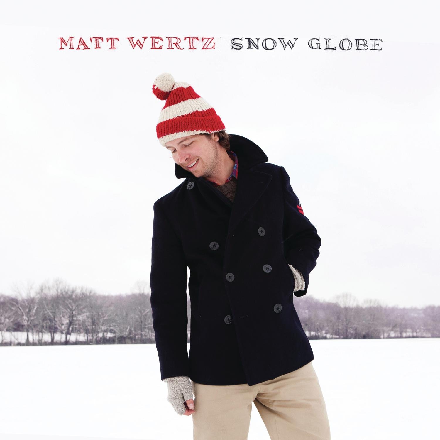 Matt Wertz Snow Globe Music