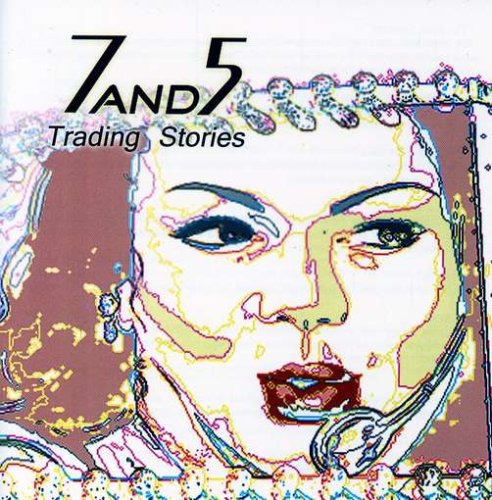 7and5 - Trading Stories - Zortam Music