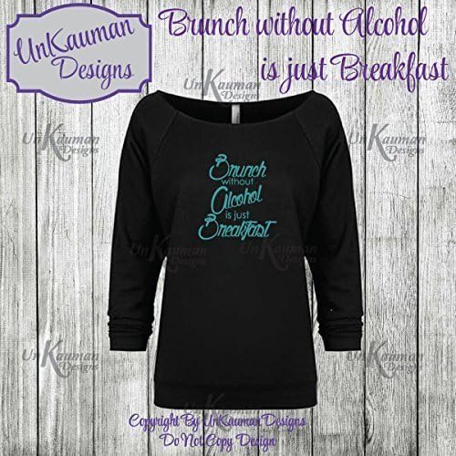 Brunch without Alcohol is just Breakfast Adult Women's Raglan off the Shoulder Shirts
